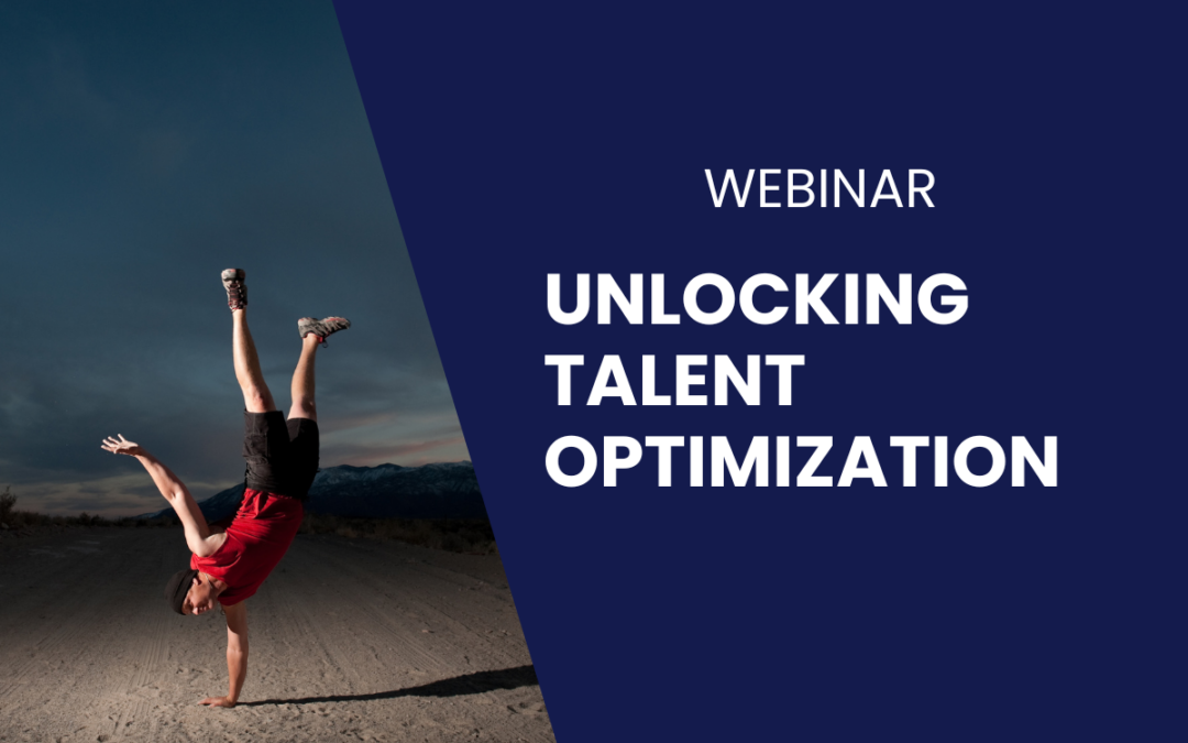 Webinar: Unlocking Talent Optimization